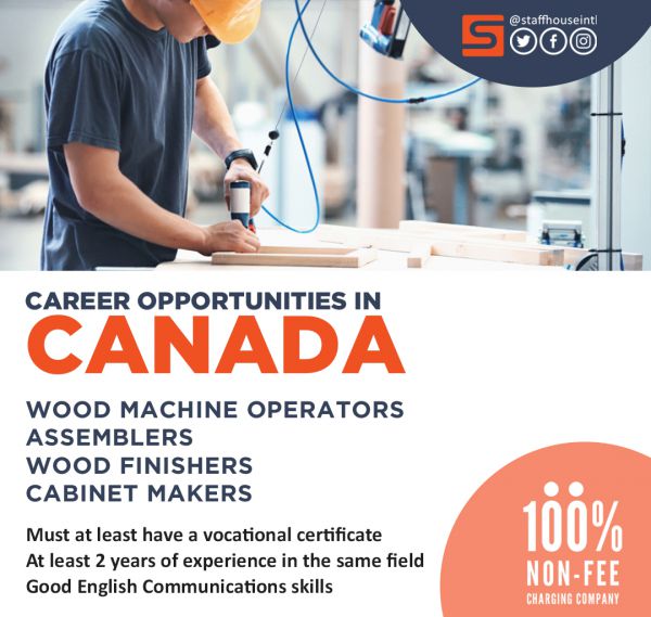 Jobtalk - Looking for Woodworking Machine Operator bound for Canada! Recruited and managed by Staffhouse International Resources