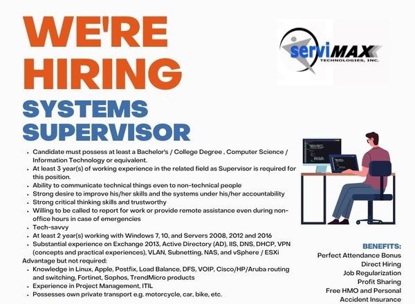 Jobtalk - Systems Supervisor vacancy in Quezon City! Hiring by Servimax Technologies, Inc