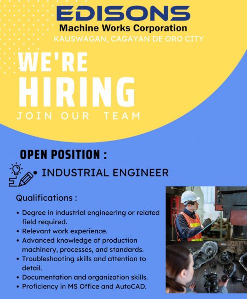 Jobtalk - Industrial Engineer vacancy in Cagayan De Oro City! Hiring by Edisons Machine Works Corporation