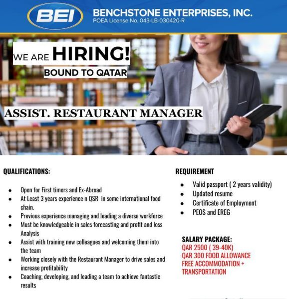 Jobtalk - Looking for Assistant Restaurant Manager bound for Qatar! Recruited and managed by Benchstone Enterprises, Inc.