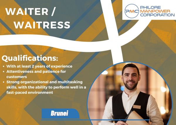 Jobtalk - Looking for Server bound for Brunei! Recruited and managed by Philore Manpower Corporation