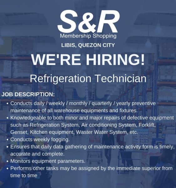 Jobtalk - Refrigeration Technician vacancy in Quezon City! Hiring by S&R Membership Shopping