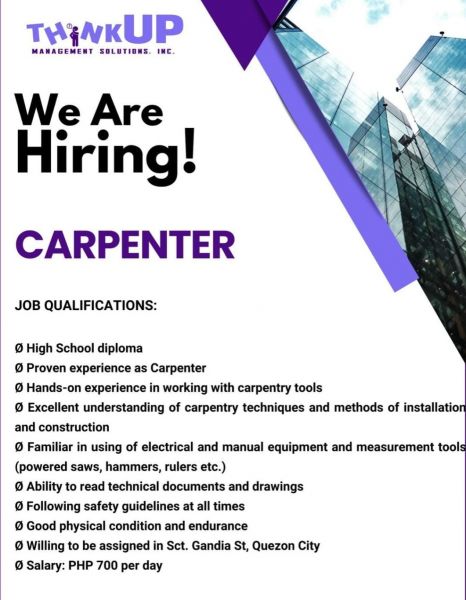 Jobtalk - Carpenter vacancy in Quezon City! Hiring by Think Up Management Solutions Inc.