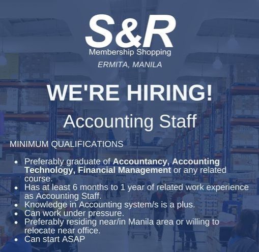Jobtalk - Accounting Staff vacancy in Ermita! Hiring by S&R Membership Shopping