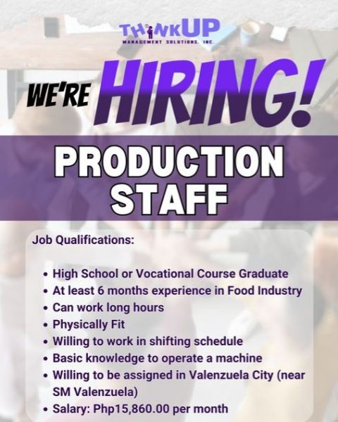 Jobtalk - Production Staff vacancy in Valenzuela! Hiring by Think Up Management Solutions Inc.