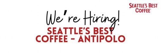 Jobtalk - Barista vacancy in Antipolo City! Hiring by Seattle's Best Coffee