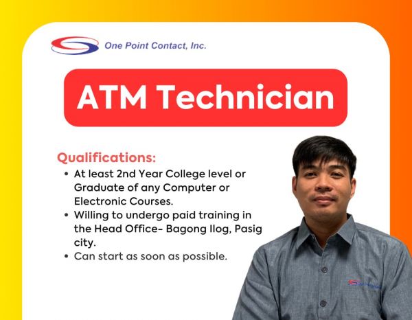 Jobtalk - ATM Technician vacancy in Marikina! Hiring by One Point Contact, Inc.