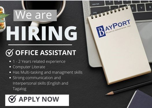 Jobtalk - Office Assistant vacancy in Subic! Hiring by BayPort Plastic Industries, Inc.