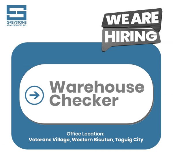 Jobtalk - Warehouse Checker vacancy in Taguig City! Hiring by Greystone Asia Resources Inc.