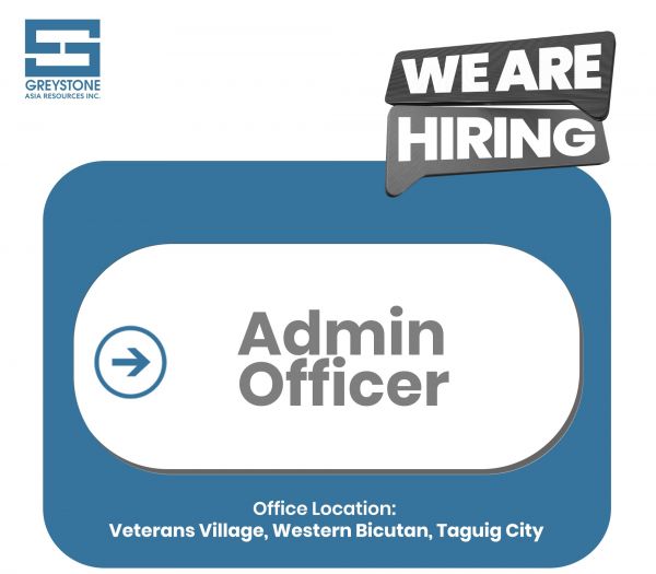 Jobtalk - Admin Officer vacancy in Taguig City! Hiring by Greystone Asia Resources Inc.