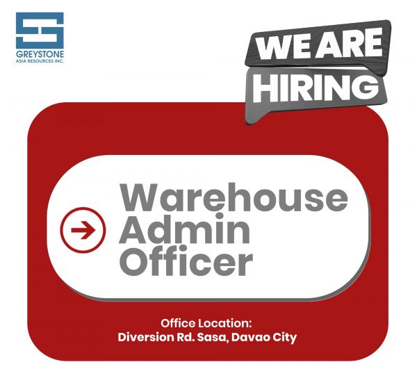 Jobtalk - Warehouse Officer vacancy in Davao City! Hiring by Greystone Asia Resources Inc.