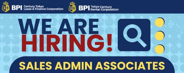 Jobtalk - Sales Admin Associate vacancy in Makati! Hiring by BPI Tokyo Century Rental Corporation