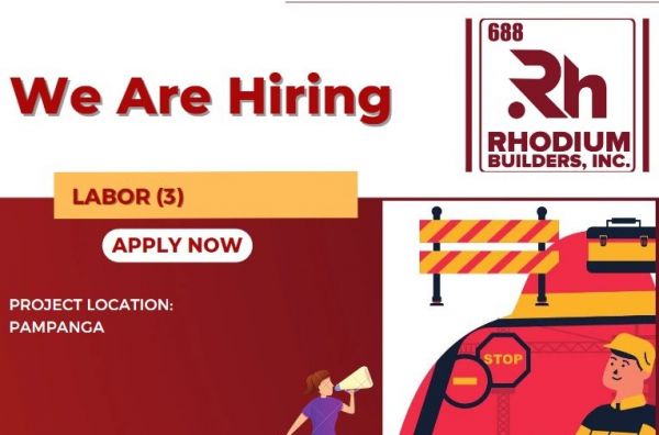 Jobtalk - Laborer vacancy in Angeles City! Hiring by Rhodium Builders, Inc.