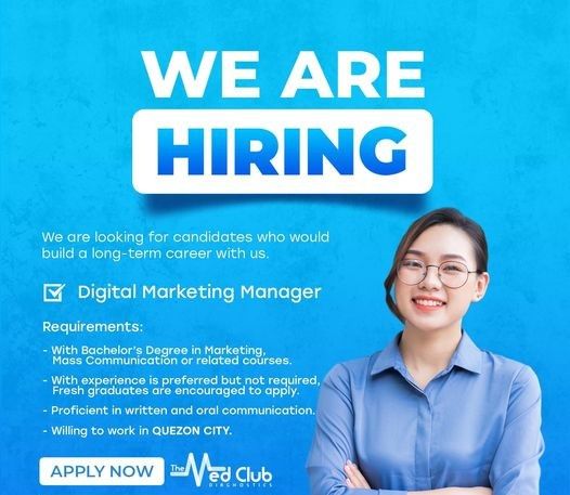 Jobtalk - Digital Marketing Manager vacancy in Quezon City! Hiring by The Med Club Diagnostics