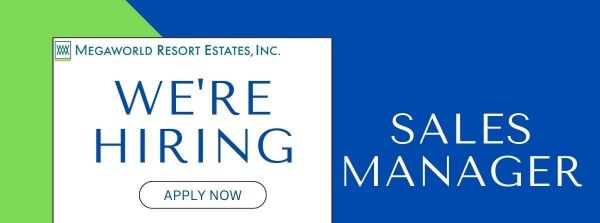 Jobtalk - Sales Manager vacancy in Parañaque! Hiring by Megaworld Resort Estates, Inc.