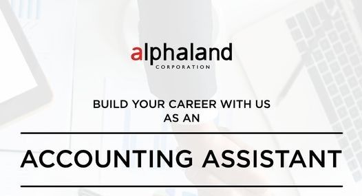 Jobtalk - Accounting Assistant vacancy in Makati! Hiring by Alphaland Corporation