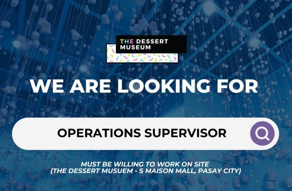 Jobtalk - Operations Supervisor vacancy in Pasay! Hiring by The Dessert Museum